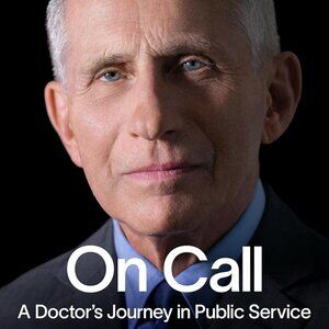 On Call - by Anthony S Fauci (Hardcover) NEW